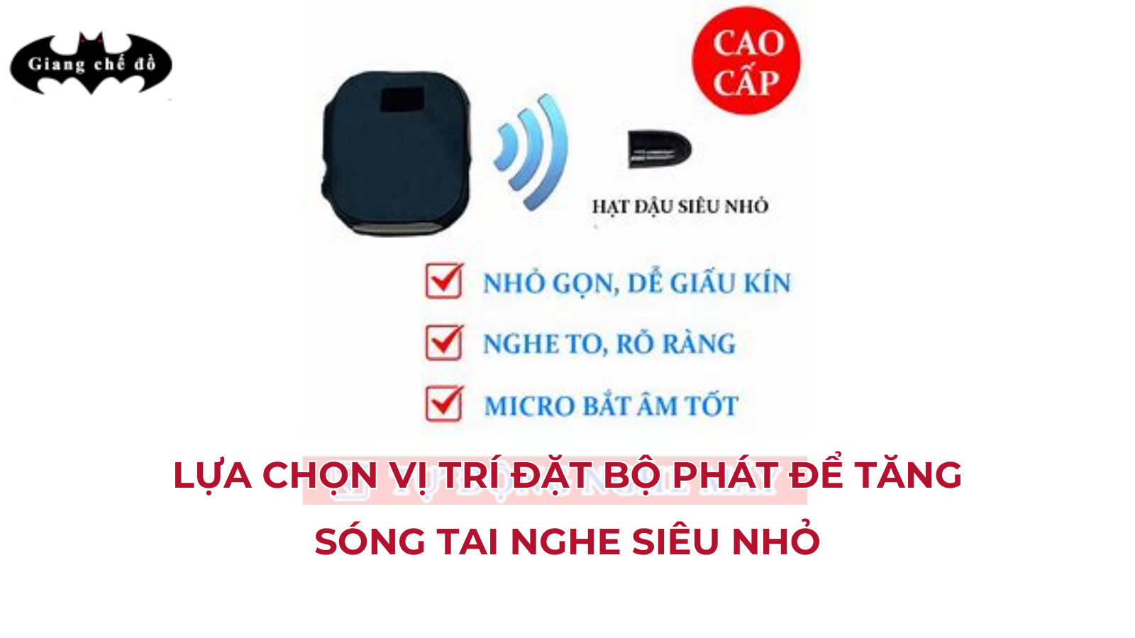 Lựa chọn vị trí đặt bộ phát để tăng sóng tai nghe siêu nhỏ