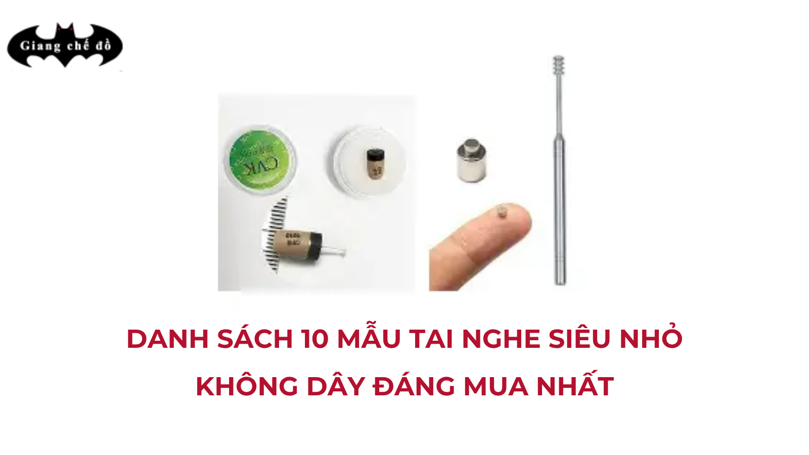 Danh sách 10 mẫu tai nghe siêu nhỏ không dây đáng mua nhất